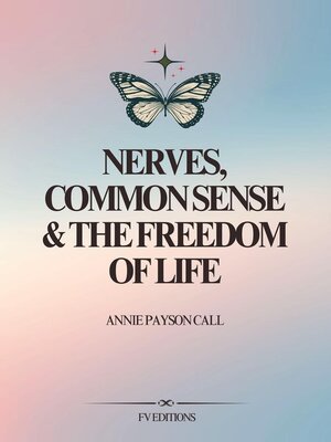 cover image of Nerves, Common Sense and the Freedom of Life